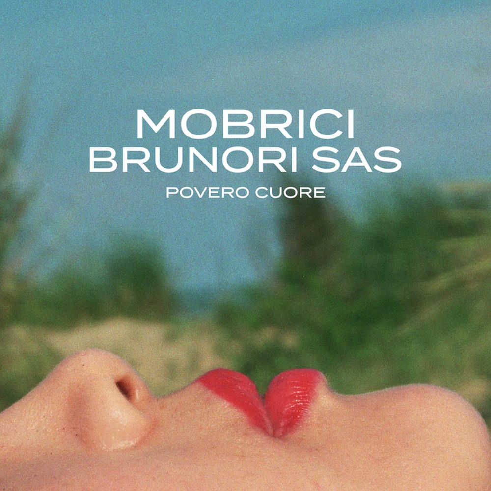 Povero Cuore Mobrici feat Brunori Sas